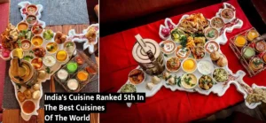 India's Cuisine Ranked Fifth In The List Of Best Cuisines Of The World